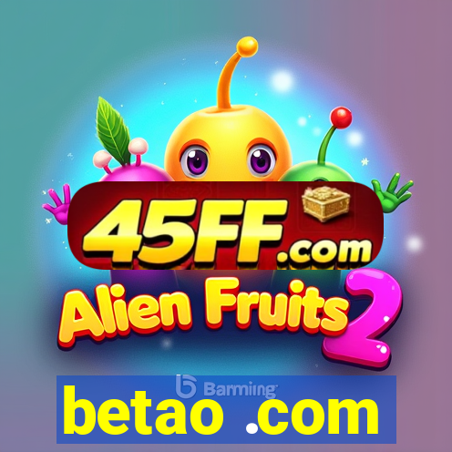betao .com